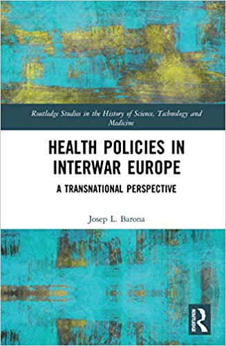 Health Policies in Interwar Europe by Josep L. Barona 