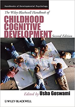 The Wiley-Blackwell Handbook of Childhood Cognitive Development by Usha Goswami