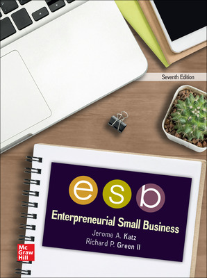 ISE Ebook Entrepreneurial Small Business 7th Edition by Jerome Katz,Richard Green