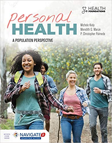 Personal Health: A Population Perspective by Michele Kiely , Meredith Manze , Chris Palmedo 