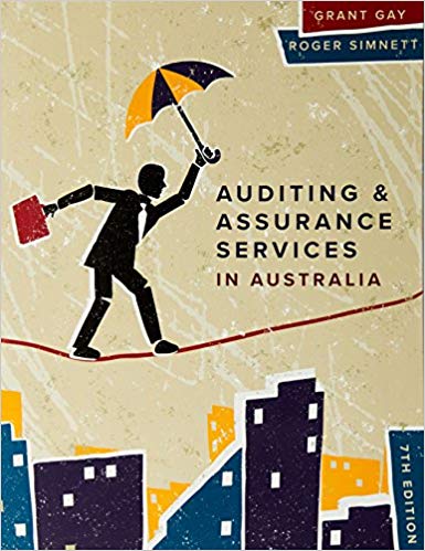 Auditing and Assurance Services in Australia 7th Australian Edition by Gay Associate Professor, Grant , Simnett Professor, Roger 