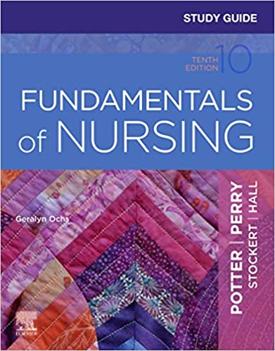 [PDF]Study Guide for Fundamentals of Nursing - E-Book 10th Edition by Geralyn Ochs