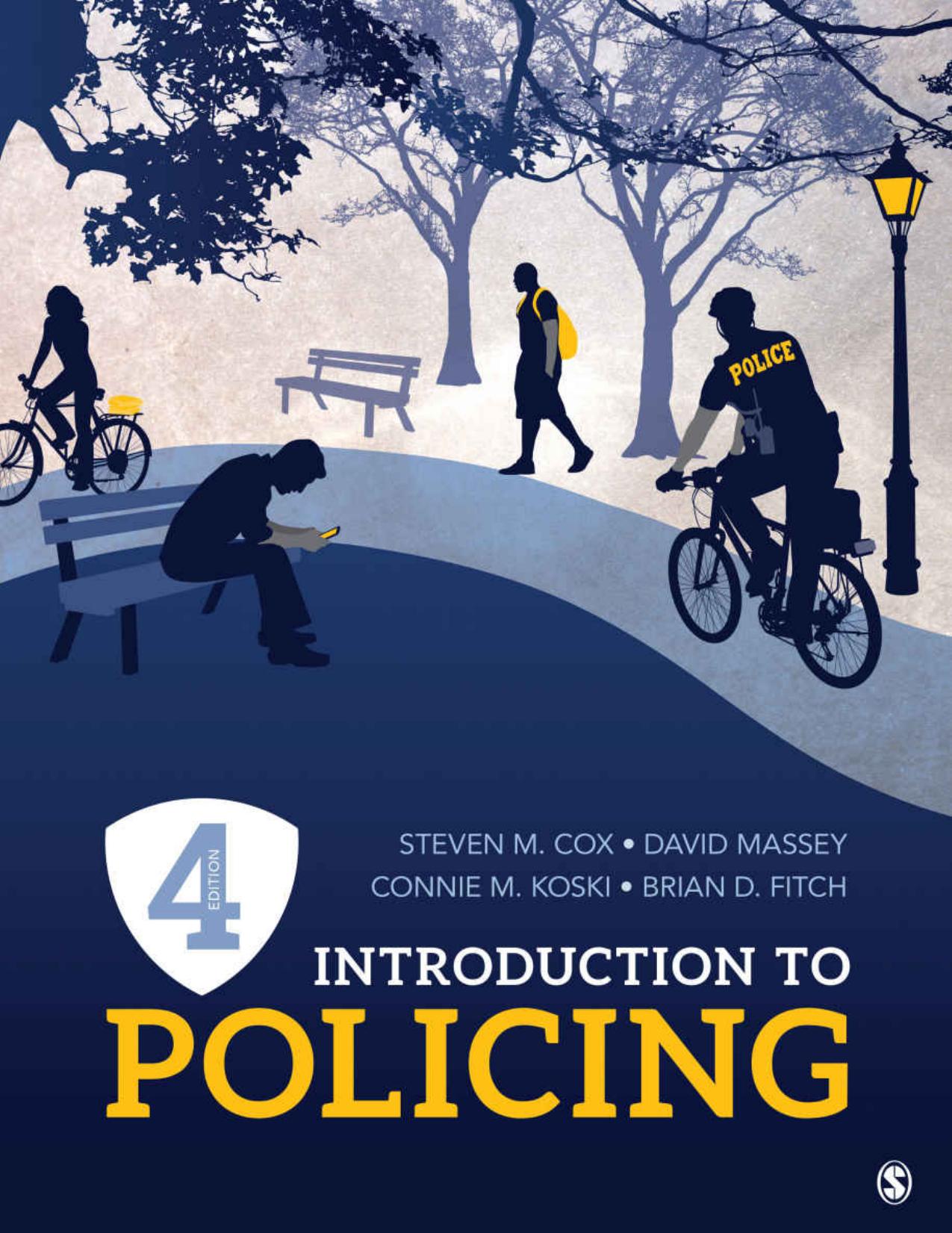 Introduction to Policing 4th Edition by  Steven M. Cox , David W. Massey 