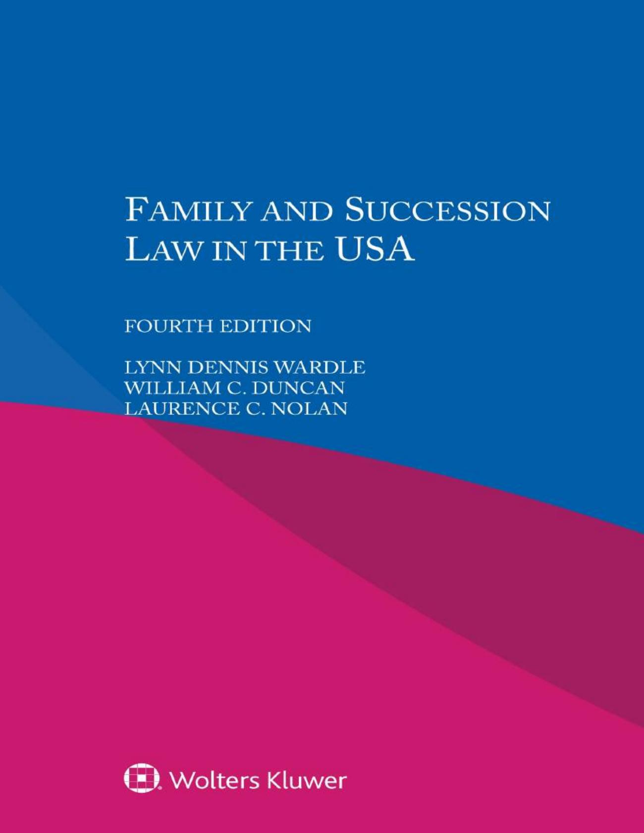 Family and Succession Law in the USA 4th Edición by Lynn Dennis Wardle; William C. Duncan; Laurence C. Nolan