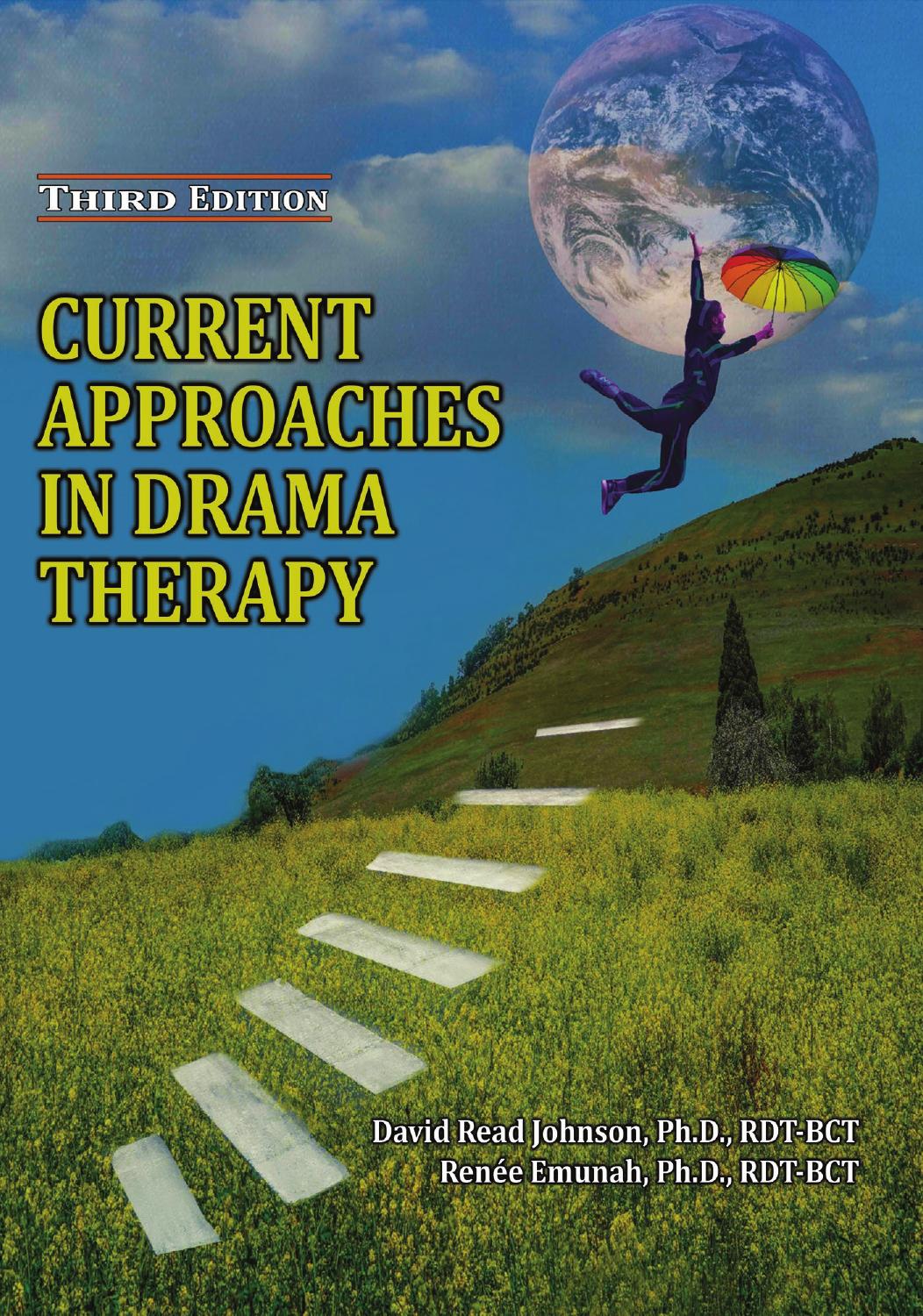 Current Approaches in Drama Therapy 3rd Edition by David Read Johnson 