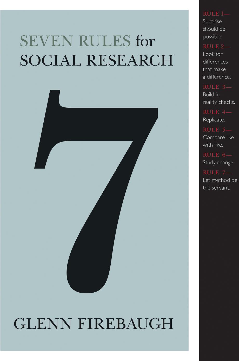 Seven Rules for Social Research by  Glenn Firebaugh 