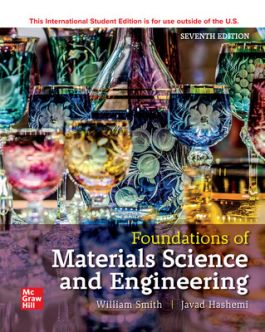 Foundations of Materials Science and Engineering 7th Edition  by William Smith and Javad Hashemi