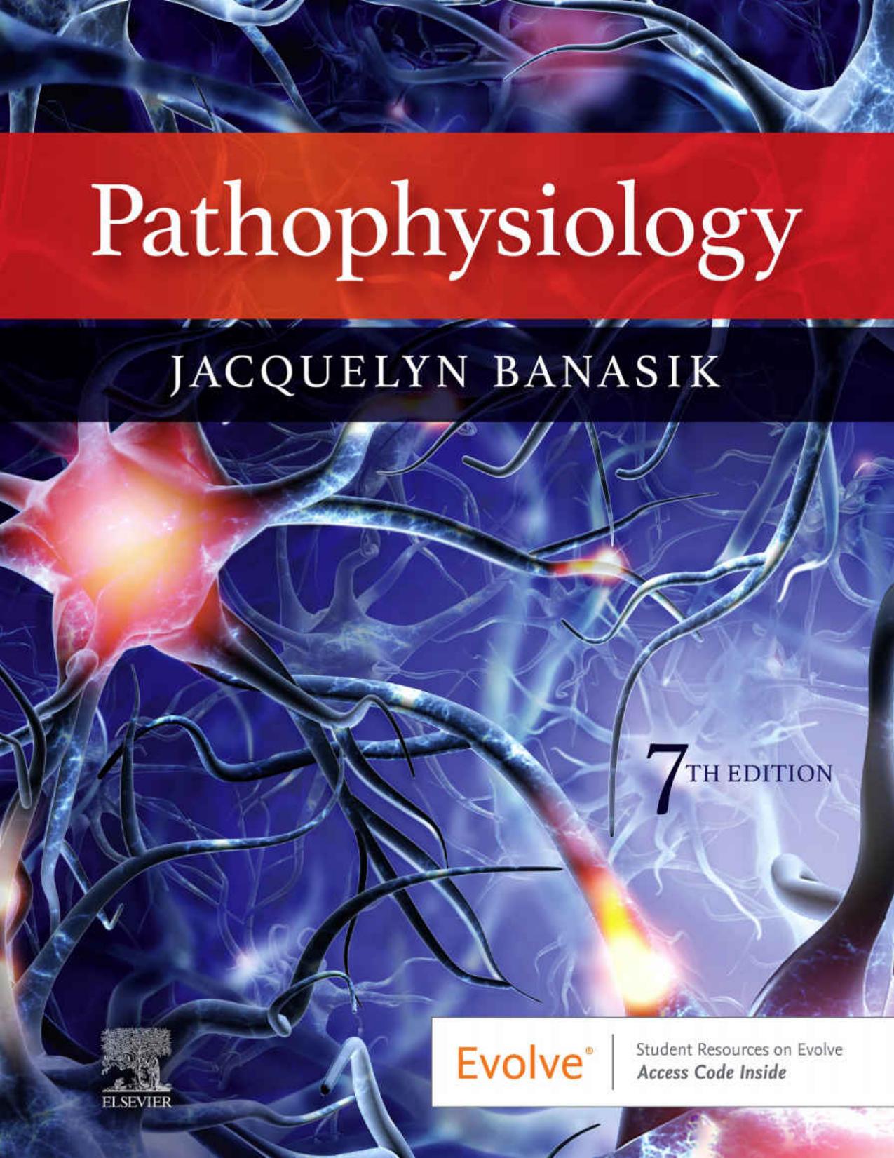 Pathophysiology 7th Edition by  Jacquelyn L. Banasik