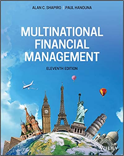 Multinational Financial Management 11th Edition  by Alan C. Shapiro , Paul Hanouna 