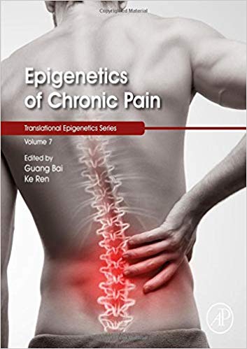 Epigenetics of Chronic Pain by Guang Bai , Ke Ren 