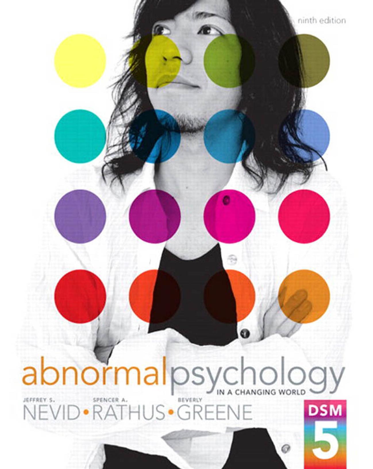 Abnormal Psychology in a Changing World, 9th Edition by  Nevid