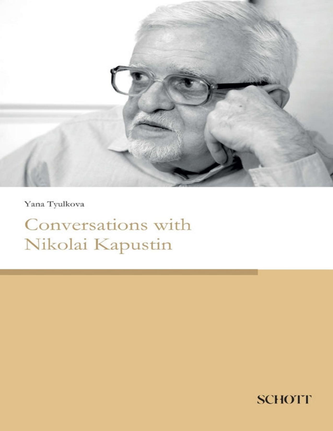 Conversations with Nikolai Kapustin by  Yana Tyulkova
