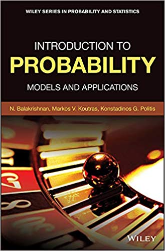 Introduction to Probability Models and Applications by N. Balakrishnan , Markos V. Koutras