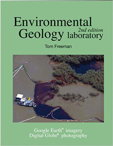 Environmental Geology Laboratory Manual 2nd Edition by Tom Freeman 
