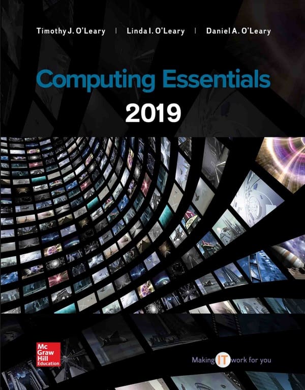 Test Bank for Computing Essentials 2019, 27th Edition  by OLeary Professor, Timothy