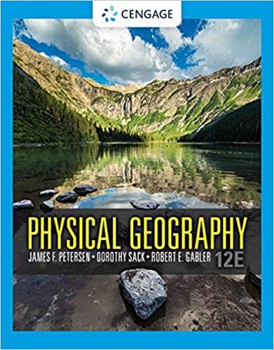 Physical Geography, 12 edition by Robert Gabler , James Petersen , Dorothy Sack 