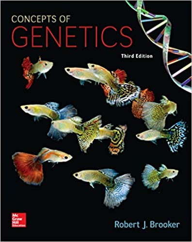 Concepts of Genetics 3rd Edition  by Robert Brooker 