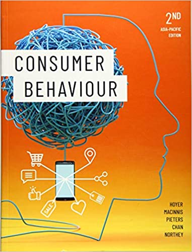 Consumer Behaviour 2nd Asia-Pacific Edition by Wayne Hoyer , Deborah J. MacInnis