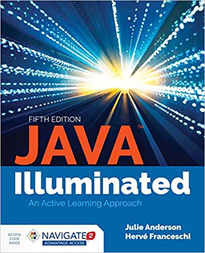 Java Illuminated: An Active Learning Approach, 5th Edition by Julie Anderson , Hervé J. Franceschi 