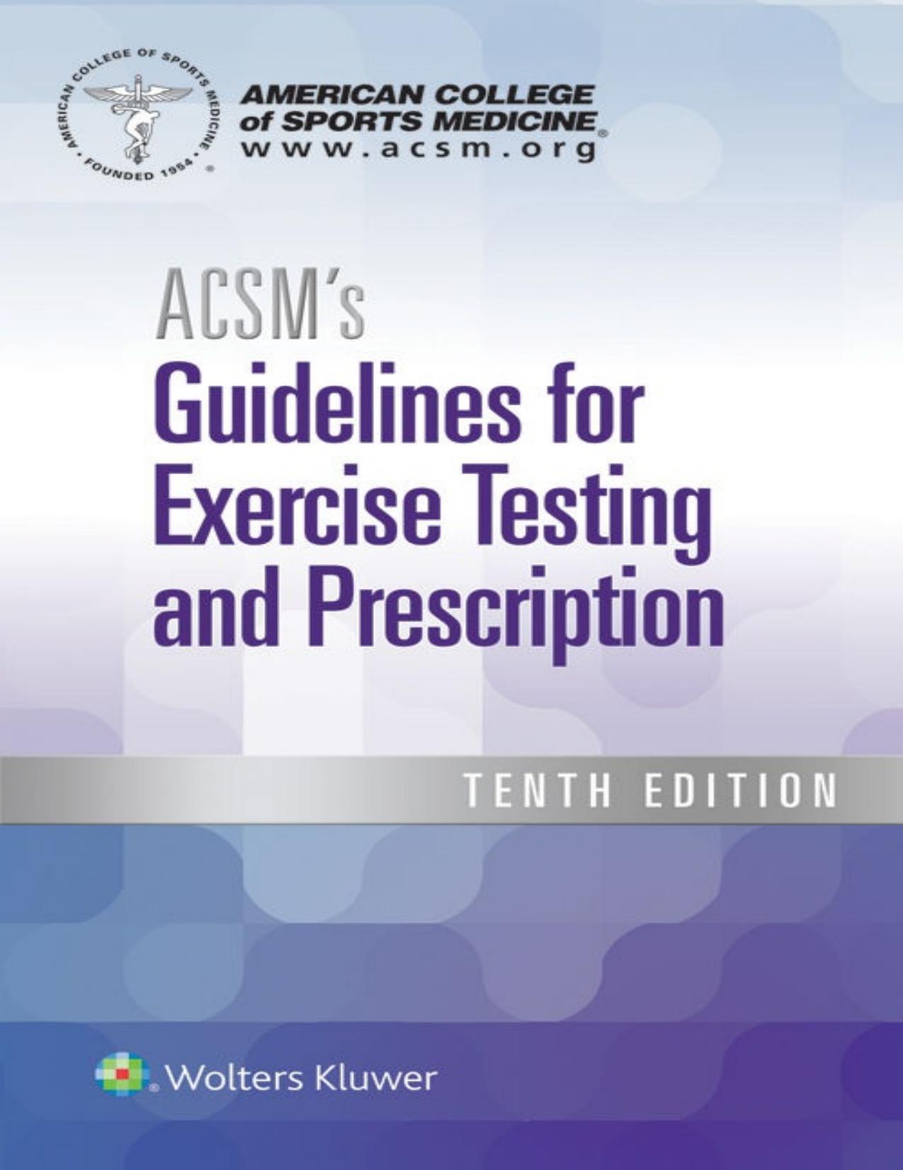 ACSM S Guidelines For Exercise Testing And Prescription 10th Edition 