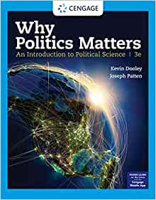 Why Politics Matters An Introduction to Political Science, 3rd Edition by Kevin Dooley , Joseph Patten 