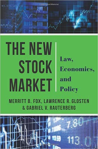 The New Stock Market: Law, Economics, And Policy By Merritt B. Fox ...