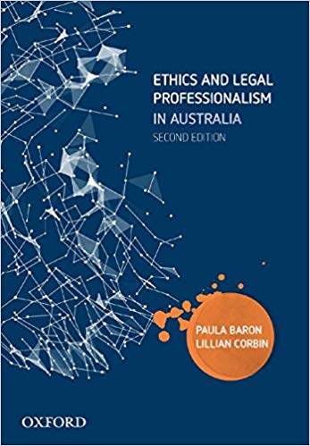 Ethics and Legal Professionalism in Australia 2nd Australia Edition  by Baron , Corbin 