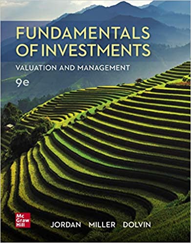Fundamentals of Investments Valuation and Management 9th Edition  by Bradford Jordan , Thomas Miller , Steve Dolvin 