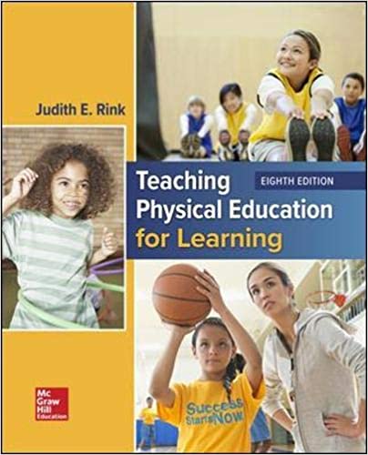 ISE Teaching Physical Education for Learning 8th Edition by Judith Rink