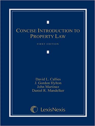 Concise Introduction to Property Law by  David L. Callies , J. Gordon Hylton