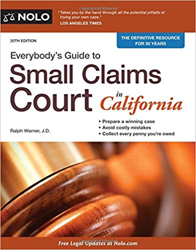 Everybodys Guide to Small Claims Court in California by Ralph Warner Attorney 