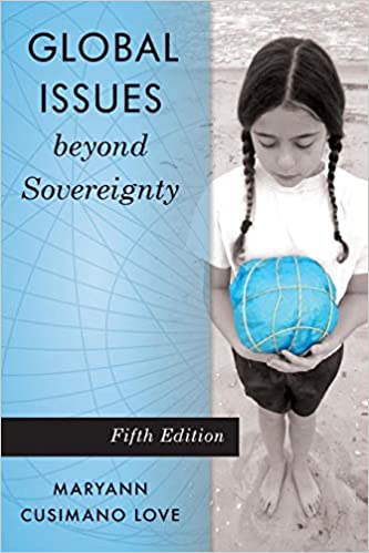 Global Issues beyond Sovereignt Maryann Cusimano Love 5th Edition PDF+EPUB+Kindle by Maryann Cusimano Love