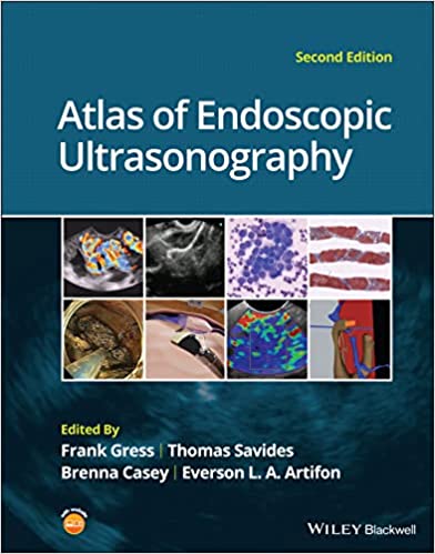 Atlas of Endoscopic Ultrasonography 2nd Edition by Frank G. Gress , Thomas J. Savides , Brenna Casey , Everson L. A. Artifon 