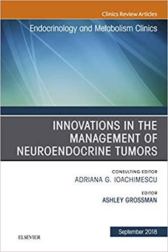 Innovations in the Management of Neuroendocrine Tumors by Ashley B. Grossman 