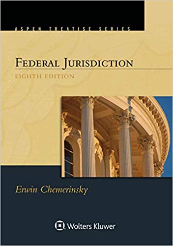 [PDF]Aspen Treatise for Federal Jurisdiction (Aspen Treatise Series) 8th Edition by Erwin Chemerinsky