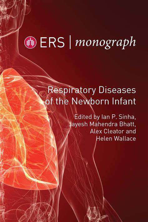 Respiratory Diseases of the Newborn Infant (ERS Monograph 92)