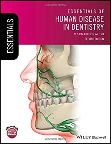 Essentials of Human Disease in Dentistry, 2nd Edition by Mark Greenwood 