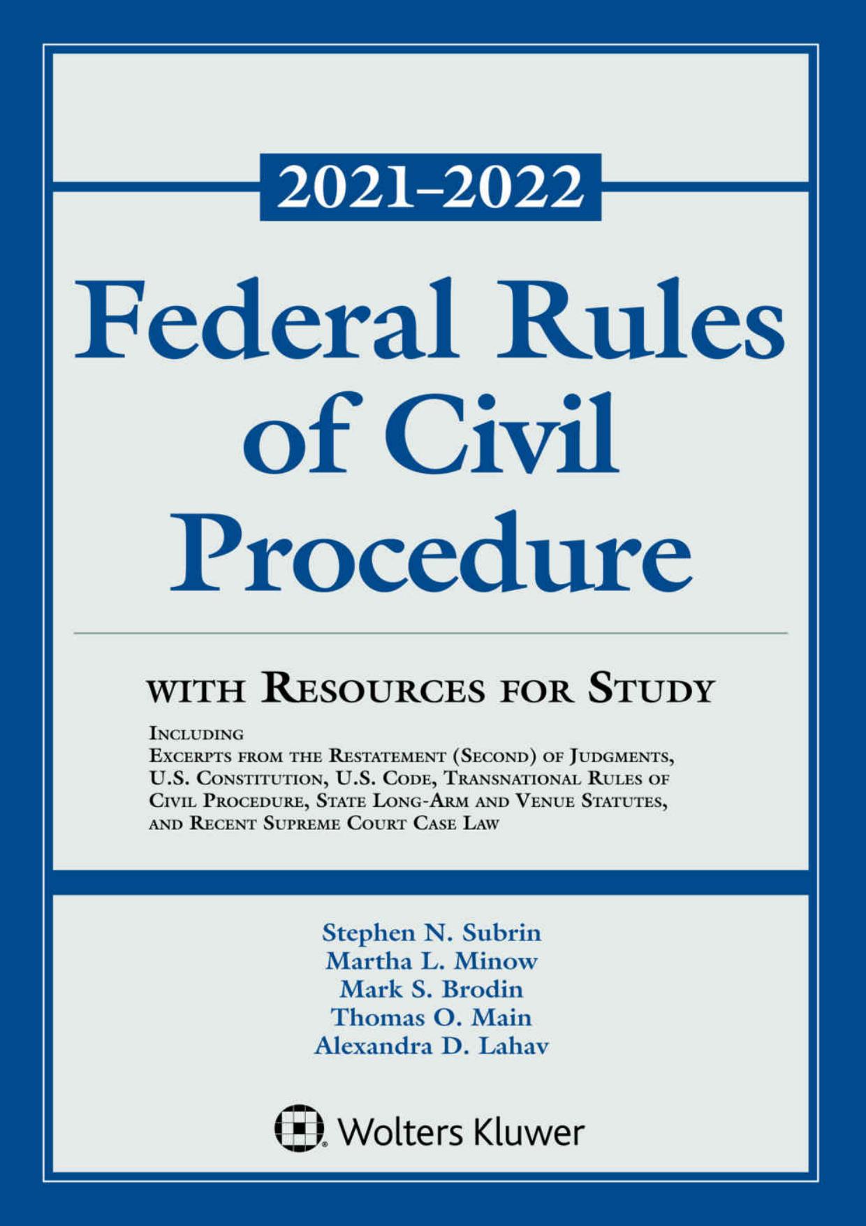 Federal Rules of Civil Procedure with Resources for Study 20212022