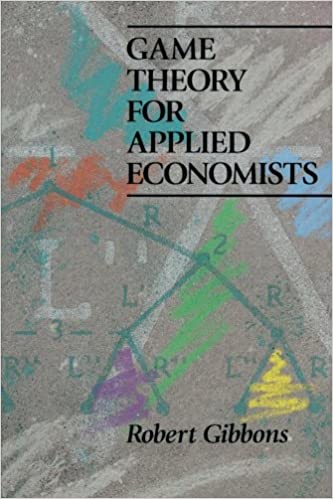 Game Theory for Applied Economists by Robert S. Gibbons 