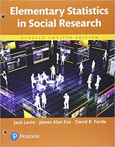 Elementary Statistics in Social Research, Updated Edition 12th Edition 
