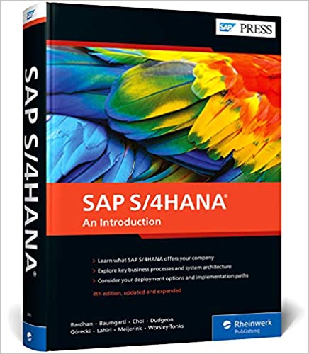 SAP S4HANA An Introduction 4th Updated and Revised by Devraj Bardhan , Axel Baumgartl , Nga-Sze Choi , Mark Dudgeon 