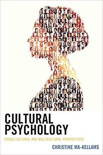 Cultural Psychology by Christine Ma-Kellams 