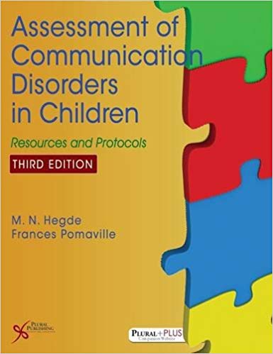 Assessment of Communication Disorders in Children 3rd Edition by M.N. Hegde , Frances Pomaville