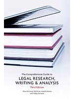 The Comprehensive Guide to LEGAL RESEARCH, WRITING  and  ANALYSIS 3rd Edition by Shelley Kierstead Moira McCarney, Ruth Kuras, Annette Demers 