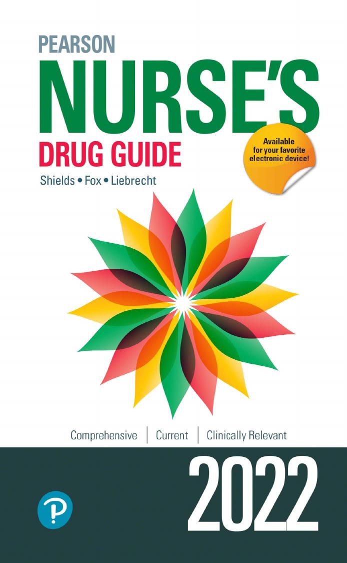 Pearson Nurse s Drug Guide 2022 1st Edition by  Kelly Shields, Kami Fox, Christina Liebrecht