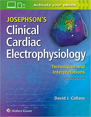 (eBook HTML)Josephsons Clinical Cardiac Electrophysiology Techniques and Interpretations, 6th edition by Dr. David Callans 