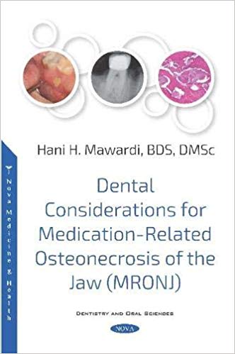 Dental Considerations for Medication-related Osteonecrosis of the Jaw Mronj by Hani H. Mawardi 