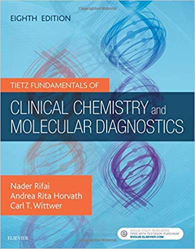 Tietz Fundamentals of Clinical Chemistry and Molecular Diagnostics 8th Edition by Nader Rifai 