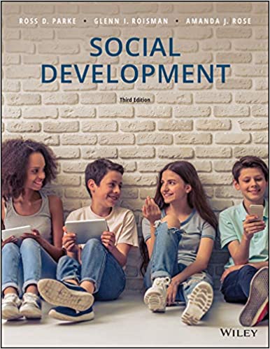 [PDF]Social Development, 3rd Edition 3rd Edition by Ross D. Parke,Glenn I. Roisman,Amanda J. Rose