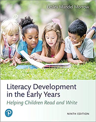 Literacy Development in the Early Years, 9th Edition by Lesley Mandel Morrow 